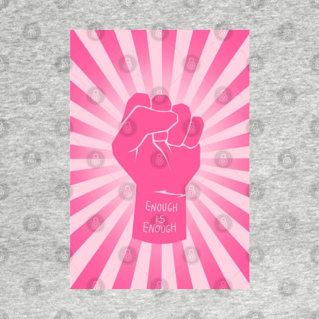 pink raised fist | enough is enough | vintage, retro by acatalepsys 